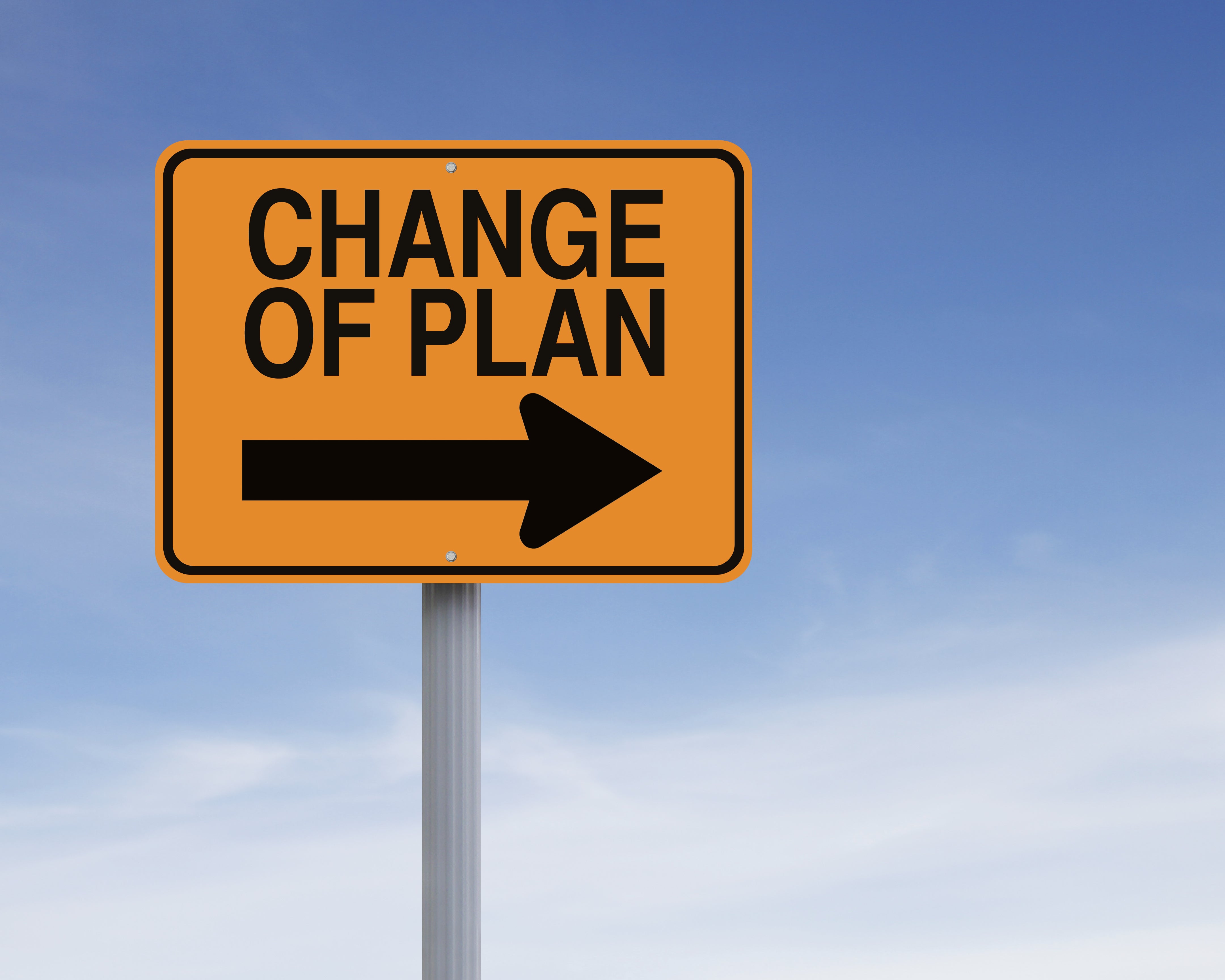 Change of Plan Sign