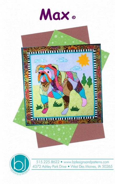 BJ Designs & Patterns Max the Bulldog Dog Applique Quilt Pattern Front Cover