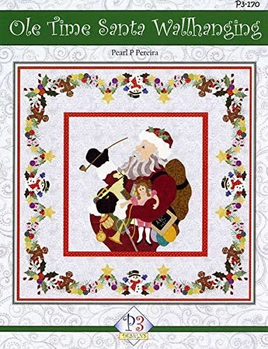 P3 Designs Ole Time Santa Christmas Holiday Applique Quilt Pattern Front Cover
